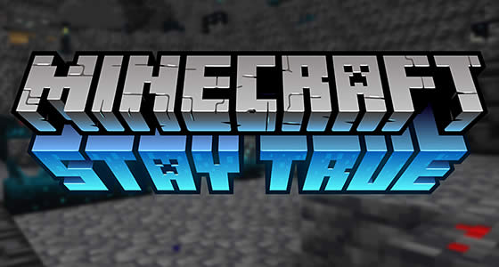 Stay True for Minecraft 1.16.5