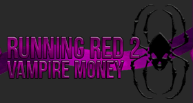 Running Red 2: Vampire Money Modpack